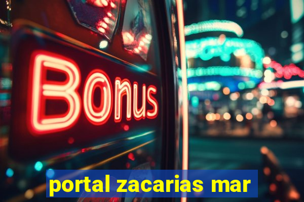 portal zacarias mar